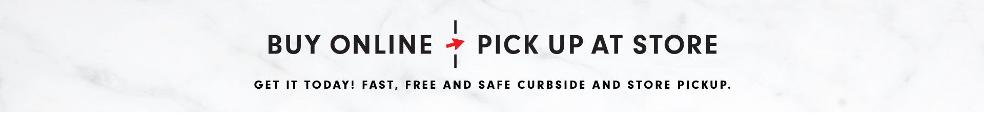 Buy Online, Pick Up at Store